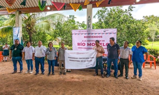 Río Modelo en Matías Romero obtiene certificación como Comunidad Promotora de Salud